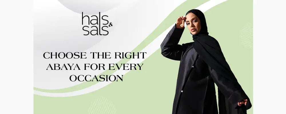 How to Choose the Right Abaya for Every Occasion