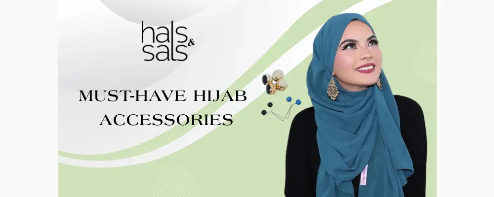 Must-Have Hijab  Accessories